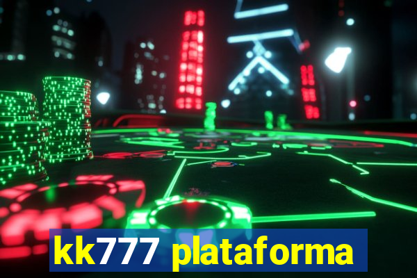 kk777 plataforma